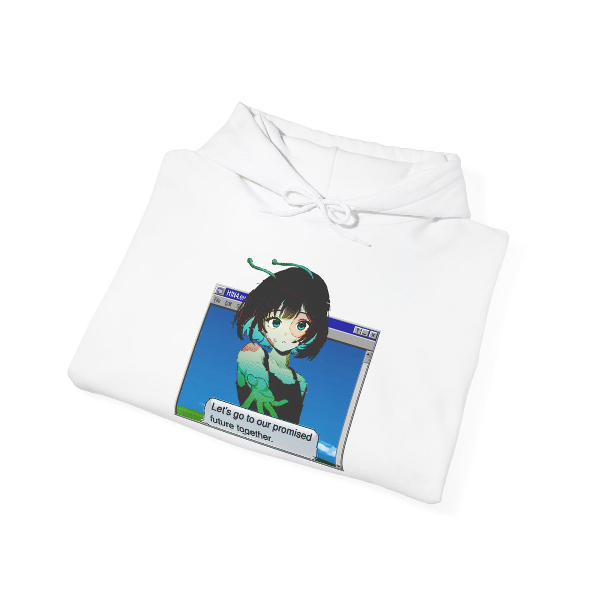 H1N4 Hoodie | Let’s go to our promised future together.