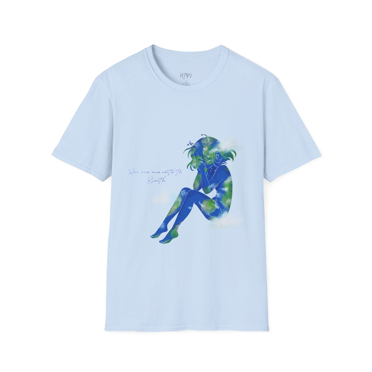 H1N4 T-Shirt We are one with the Earth